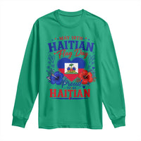 May 18th Haitian Flag Day Floral Hibiscus Long Sleeve Shirt Proud To Be Haitian Heritage Pride