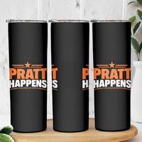 Pratt Happens Los Angeles 2026 Skinny Tumbler Funny Political Patriotic LA City California Pride Leadership