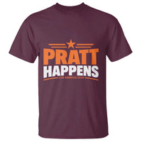 Pratt Happens Los Angeles 2026 T Shirt Funny Political Patriotic LA City California Pride Leadership