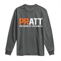 Pratt for Mayor Los Angeles Long Sleeve Shirt LA City Caliornia Pride Political Campaign Supporter