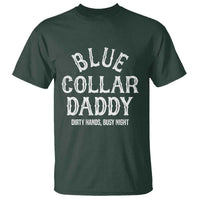 Blue Collar Daddy Hardworking Dad T Shirt Dirty Hands Busy Nights Workers Vintage Fathers Day Gift