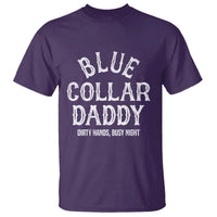 Blue Collar Daddy Hardworking Dad T Shirt Dirty Hands Busy Nights Workers Vintage Fathers Day Gift