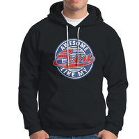 Awesome Like My Son Gag Gift for Parents' Day from Children Sons Hoodie - Wonder Print Shop