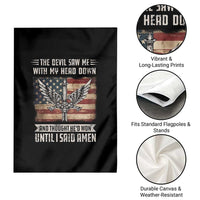 American Patriot Garden Flag The Devil Saw Me With My Head Down Until I Said Amen US Flag