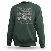 Veteran Sweatshirt I'm A Veteran I Fear God And My Wife You Are Neither US Flag Dog Tags - Wonder Print Shop