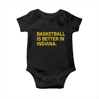 Basketball Is Better in Indiana Baby Onesie Bold Yellow Statement Hoosier Hoops Fans - Wonder Print Shop