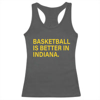 Basketball Is Better in Indiana Racerback Tank Top Bold Yellow Statement Hoosier Hoops Fans - Wonder Print Shop