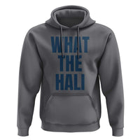 What The Hali Hoodie Indiana Hoosier Funny Basketball Overrated - Wonder Print Shop
