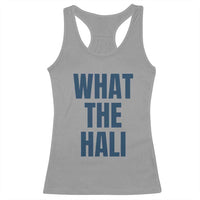 What The Hali Racerback Tank Top Indiana Hoosier Funny Basketball Overrated - Wonder Print Shop