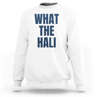 What The Hali Sweatshirt Indiana Hoosier Funny Basketball Overrated - Wonder Print Shop