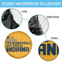 But This Is Indiana Spare Tire Cover In 49 States It’s Basketball Hoosier Pride - Wonder Print Shop