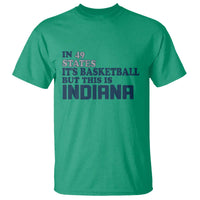 But This Is Indiana T Shirt In 49 States It’s Basketball Hoosier Pride - Wonder Print Shop