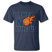 They Not Like Us Basketball T Shirt Fierce Flame Ball Graphic for Hooops Fans
