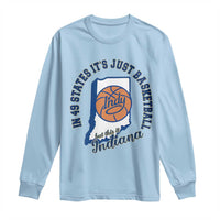 But This Is Indiana Basketball Long Sleeve Shirt Indy Hoops Pride Sport Lover