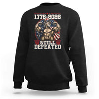 Still Undefeated 1776 to 2026 Muscular Uncle Sam Sweatshirt Buff Bodybuilder American Flag 250th Anniversary Semiquincentennial
