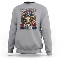 Still Undefeated 1776 to 2026 Muscular Uncle Sam Sweatshirt Buff Bodybuilder American Flag 250th Anniversary Semiquincentennial