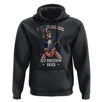 Let Freedom Rock Uncle Sam Rock Star Hoodie Funny Electric Guitar Player American Flag Suit 1776 to 2026 Semiquincentennial