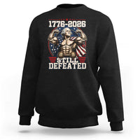 Still Undefeated 1776 to 2026 Muscular George Washington Sweatshirt Buff Bodybuilder American Flag Cape 250th Anniversary Semiquincentennial