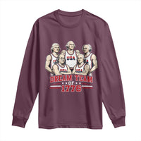 Dream Team of 1776 Funny Founding Fathers Basketball Players Long Sleeve Shirt Patriotic Sports Team Parody 4th of July 250th Anniversary
