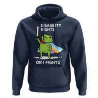 Funny Frog Disability Pride Flag Warrior Hoodie Disability Rights Or I Fights