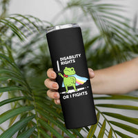 Funny Frog Disability Pride Flag Warrior Skinny Tumbler Disability Rights Or I Fights