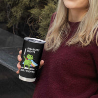 Funny Frog Disability Pride Flag Warrior Tumbler Cup Disability Rights Or I Fights