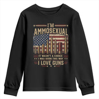 Funny Patriotic Second Amendment Humor American Flag Youth Sweatshirt Im Ammosexual I Love Guns Owners Veterans