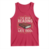 Funny Vintage 80s 90s Book Lover Tank Top I've Been Reading Since The Late 1900s Bookworm Humor