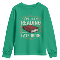 Funny Vintage 80s 90s Book Lover Youth Sweatshirt I've Been Reading Since The Late 1900s Bookworm Humor