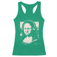 Funny Mona Lisa Wearing Headphones Bass Face Meme Racerback Tank Top Funny Classical Fine Art Parody Music Producer Graphic