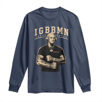 IGBBMN Buff George Washington Parody Long Sleeve Shirt It’s Gonna Be Bad Funny Ironic Patriotic Founding Father
