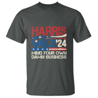 Harris Walz 2024 T Shirt Mind Your Own Damn Business Retro Vintage - Wonder Print Shop