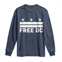 Free DC Long Sleeve Shirt Defend Washington D.C. Statehood Politics - Wonder Print Shop