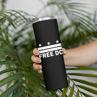 Free DC Skinny Tumbler Defend Washington D.C. Statehood Politics - Wonder Print Shop