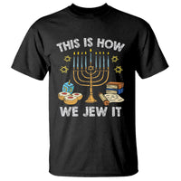 Funny Hanukkah T Shirt This How We Jew It Jewish Menorah Chanukah - Wonder Print Shop
