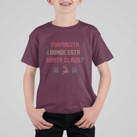 Funny Spanish Christmas T Shirt For Kid Mamacita Donde Esta Santa Claus Hottie - Wonder Print Shop