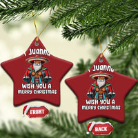 Mexican Santa Xmas Christmas Ornament I Juanna Wish You A Merry Christmas Feliz Navidad Choco Claus - Wonder Print Shop