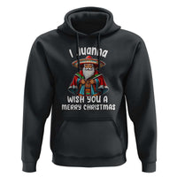 Mexican Santa Christmas Hoodie I Juanna Wish You A Merry Christmas Feliz Navidad Choco Claus