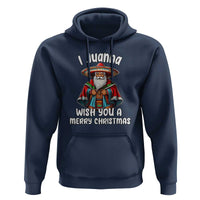 Mexican Santa Christmas Hoodie I Juanna Wish You A Merry Christmas Feliz Navidad Choco Claus