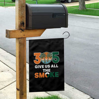 305 Give Us All the Smoke Garden Flag Miami Fan South Florida Pride