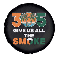 305 Give Us All the Smoke Spare Tire Cover Miami Fan South Florida Pride