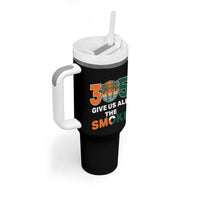 305 Give Us All the Smoke Tumbler With Handle Miami Fan South Florida Pride