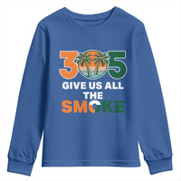 305 Give Us All the Smoke Youth Sweatshirt Miami Fan South Florida Pride