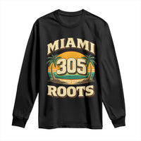 Vintage Miami 305 Roots Long Sleeve Shirt Retro Sunset Palm Trees Florida Natives