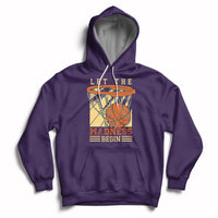 Let The Madness Begin Basketball Season Basketball Lovers Hoodie - Wonder Print Shop