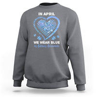We Wear Blue Autism Awareness Support Be Kind Blue Heart Sweatshirt - Wonder Print Shop