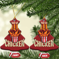 You Had Me At Fried Chicken Christmas Ornament - Wonder Print Shop