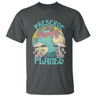 Earth Day T Shirt Preserve This Groovy Planet - Wonder Print Shop