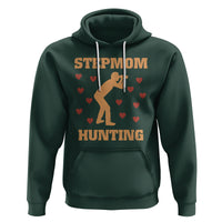 Stepmom Hunting Hoodie Funny Saying Dad Finding Bonus Mom - Wonder Print Shop