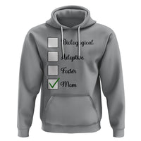 Adoptive Mom Hoodie Biological Adoptive Foster Mom - Wonder Print Shop